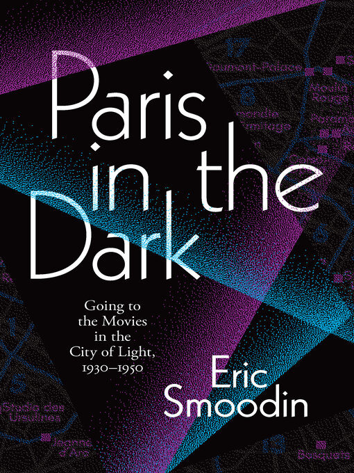 Title details for Paris in the Dark by Eric Smoodin - Available